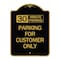 Signmission 30 Minutes Parking-Parking for Customers Only, Black & Gold Aluminum Sign, 18" x 24", BG-1824-24422 A-DES-BG-1824-24422 - alternate 1